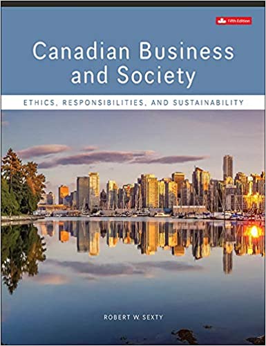 Canadian Business & Society: Ethics, Responsibilities, And Sustainability (5th Edition) - Orginal Pdf